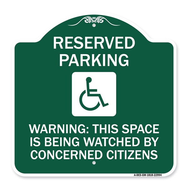 Reserved Parking Warning This Space Is Being Watched by Concerned Citizens, A-DES-GW-1818-22994